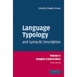 Language Typology and Syntactic Description: Volume 2, Complex Constructions