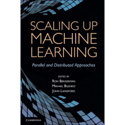 Scaling up Machine Learning: Parallel and Distributed Approaches