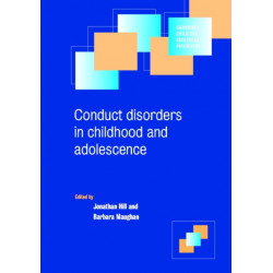 Conduct Disorders in Childhood and Adolescence