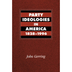 Party Ideologies in America, 1828–1996