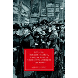 Realism, Representation, and the Arts in Nineteenth-Century Literature