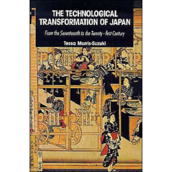 The Technological Transformation of Japan: From the Seventeenth to the Twenty-First Century