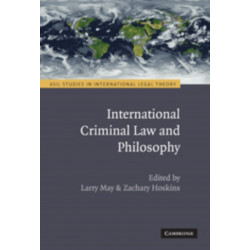 International Criminal Law and Philosophy