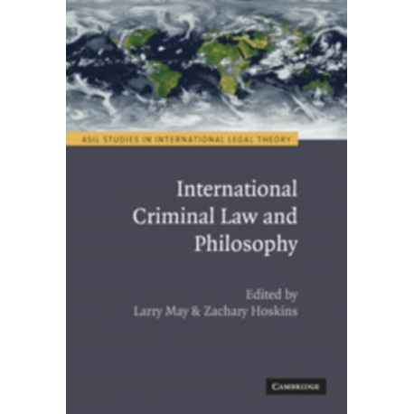 International Criminal Law and Philosophy
