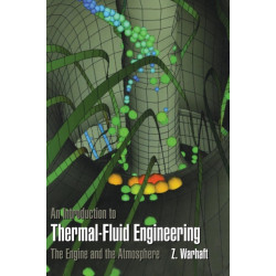 An Introduction to Thermal-Fluid Engineering: The Engine and the Atmosphere