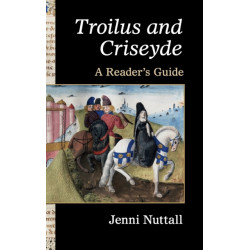 'Troilus and Criseyde': A Reader's Guide