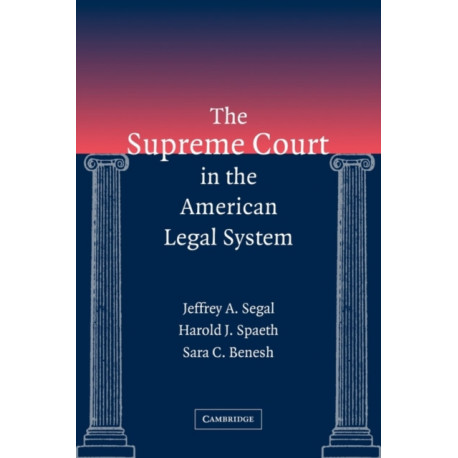 The Supreme Court in the American Legal System