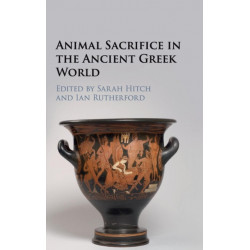 Animal Sacrifice in the Ancient Greek World