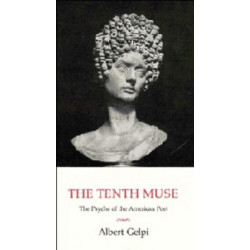 The Tenth Muse: The Psyche of the American Poet
