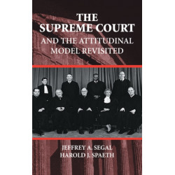The Supreme Court and the Attitudinal Model Revisited