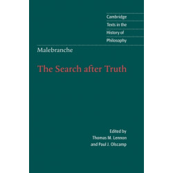 Malebranche: The Search after Truth: With Elucidations of The Search after Truth