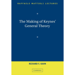 The Making of Keynes' General Theory