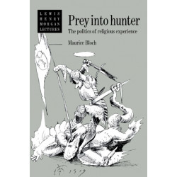 Prey into Hunter: The Politics of Religious Experience