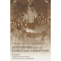 Dostoevsky and the Christian Tradition