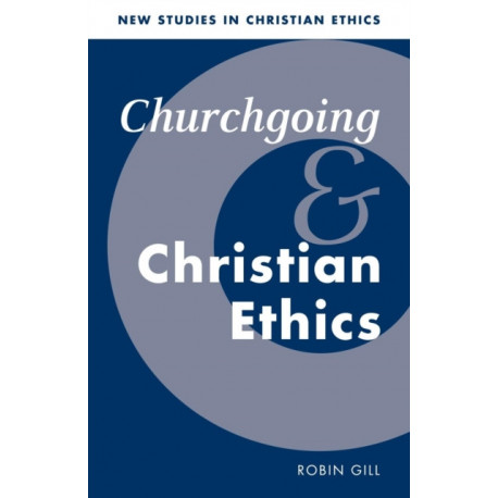 Churchgoing and Christian Ethics