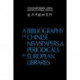 A Bibliography of Chinese Newspapers and Periodicals in European Libraries