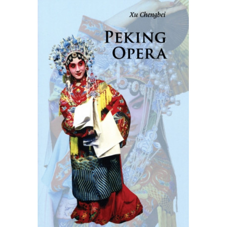 Peking Opera: Introductions to Chinese Culture