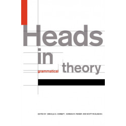 Heads in Grammatical Theory