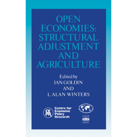 Open Economies: Structural Adjustment and Agriculture
