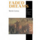 Faded Dreams: The Politics and Economics of Race in America