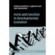 Form and Function in Developmental Evolution