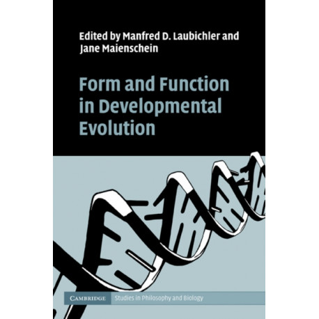 Form and Function in Developmental Evolution