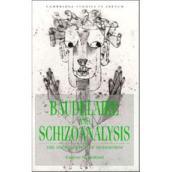 Baudelaire and Schizoanalysis: The Socio-Poetics of Modernism