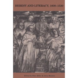 Heresy and Literacy, 1000–1530