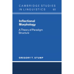 Inflectional Morphology: A Theory of Paradigm Structure