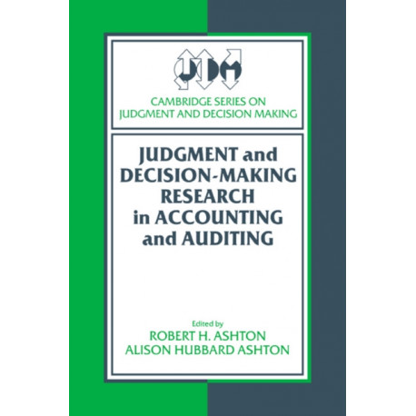 Judgment and Decision-Making Research in Accounting and Auditing