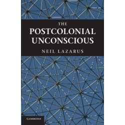 The Postcolonial Unconscious