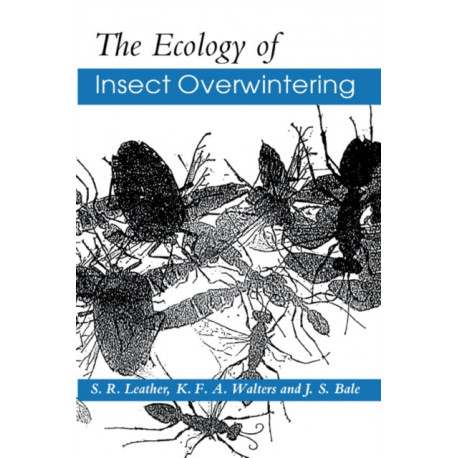 The Ecology of Insect Overwintering