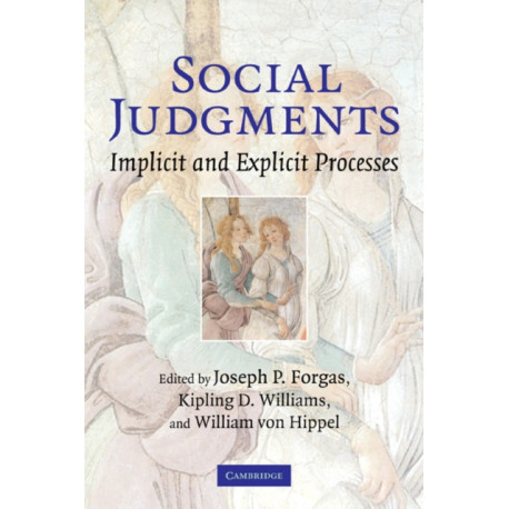 Social Judgments: Implicit and Explicit Processes