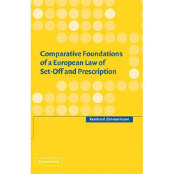 Comparative Foundations of a European Law of Set-Off and Prescription