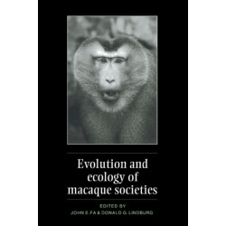 Evolution and Ecology of Macaque Societies