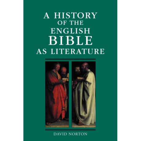 A History of the English Bible as Literature
