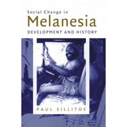Social Change in Melanesia: Development and History
