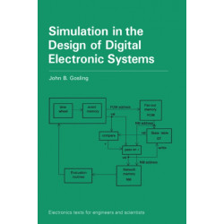 Simulation in the Design of Digital Electronic Systems