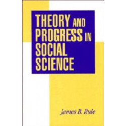 Theory and Progress in Social Science