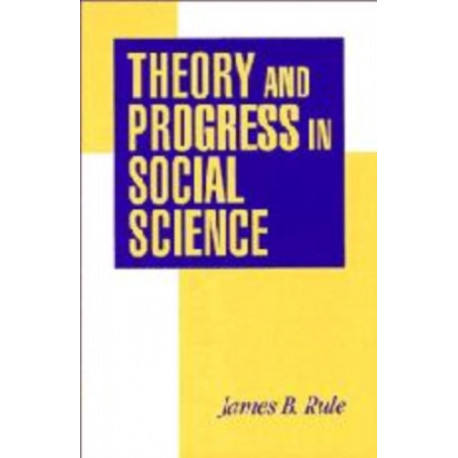 Theory and Progress in Social Science