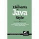 The Elements of Java™ Style