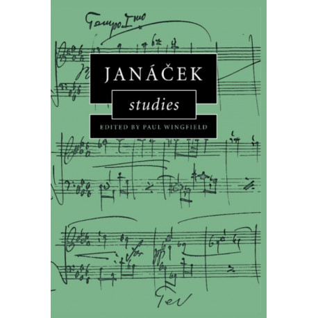 Janacek Studies: Cambridge Composer Studies
