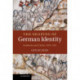 The Shaping of German Identity: Authority and Crisis, 1245–1414