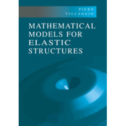 Mathematical Models for Elastic Structures