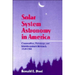 Solar System Astronomy in America: Communities, Patronage, and Interdisciplinary Science, 1920–1960