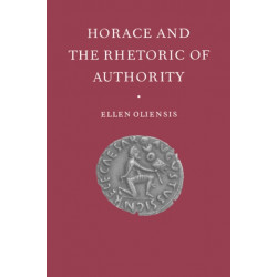 Horace and the Rhetoric of Authority