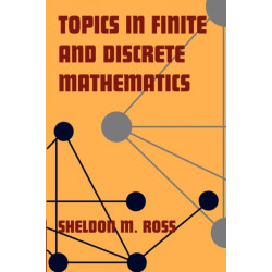 Topics in Finite and Discrete Mathematics
