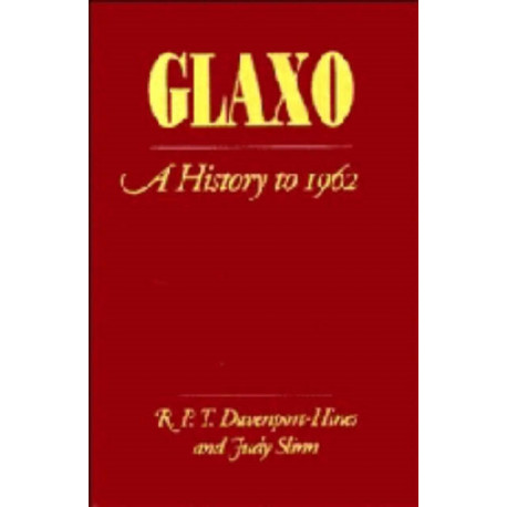 Glaxo: A History to 1962