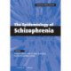 The Epidemiology of Schizophrenia