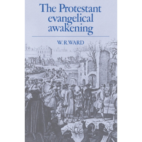 The Protestant Evangelical Awakening